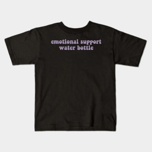 Emotional Support Water Bottle Kids T-Shirt